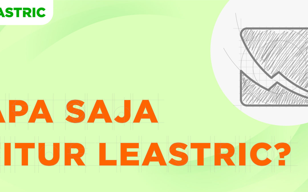 Apa Sajakah Fitur dari Leastric?